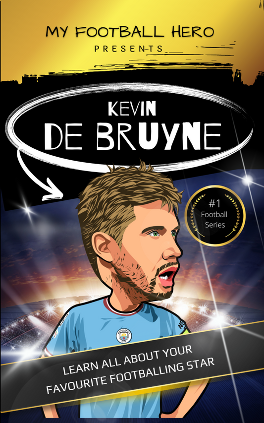 My Football Hero: Kevin De Bruyne